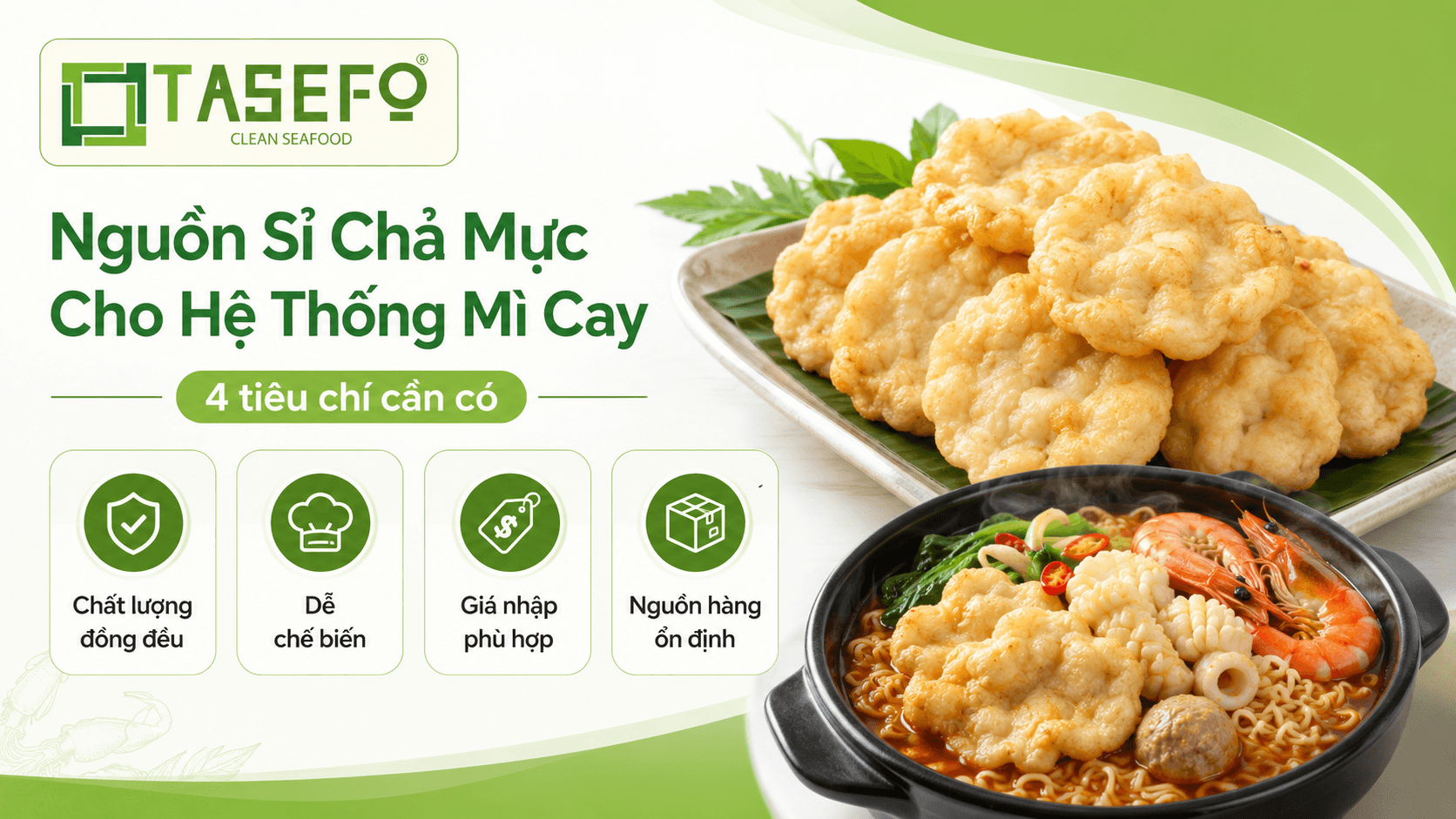 Tasefo - Nguồn sỉ chả mực uy tín cho các chuỗi quán mì cay