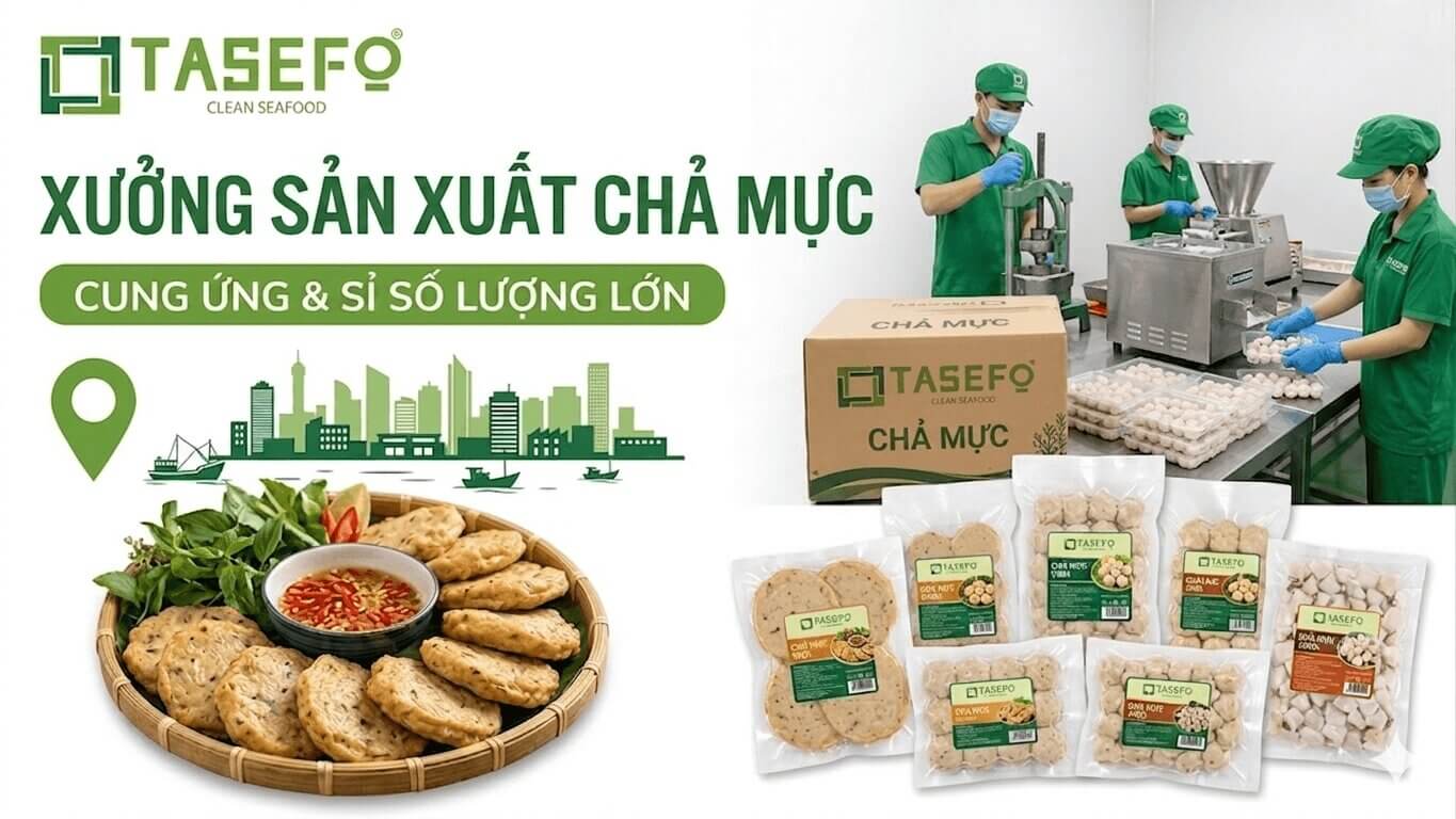 tasefo sản xuất chả mực