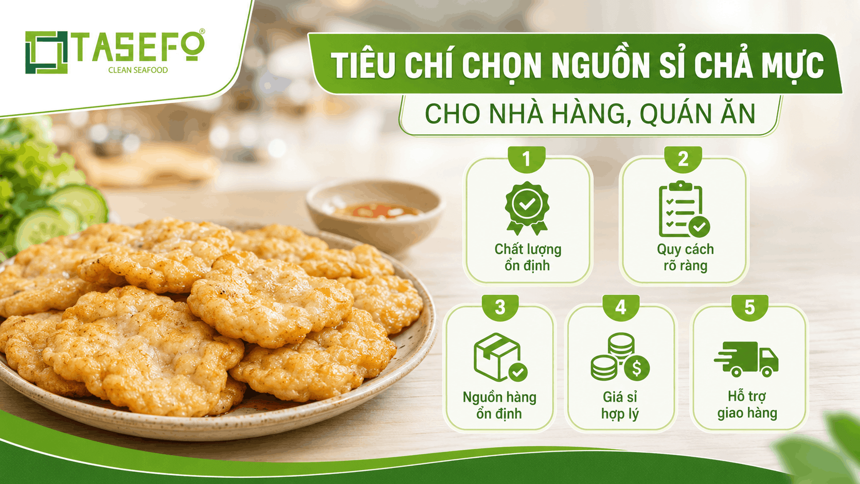 Tiêu chí nhập chả mực cho nhà hàng quán ăn hiện nay