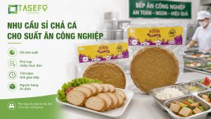 Sỉ chả cá cho suất ăn công nghiệp