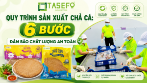 Quy trình sản xuất chả cá tại tasefo